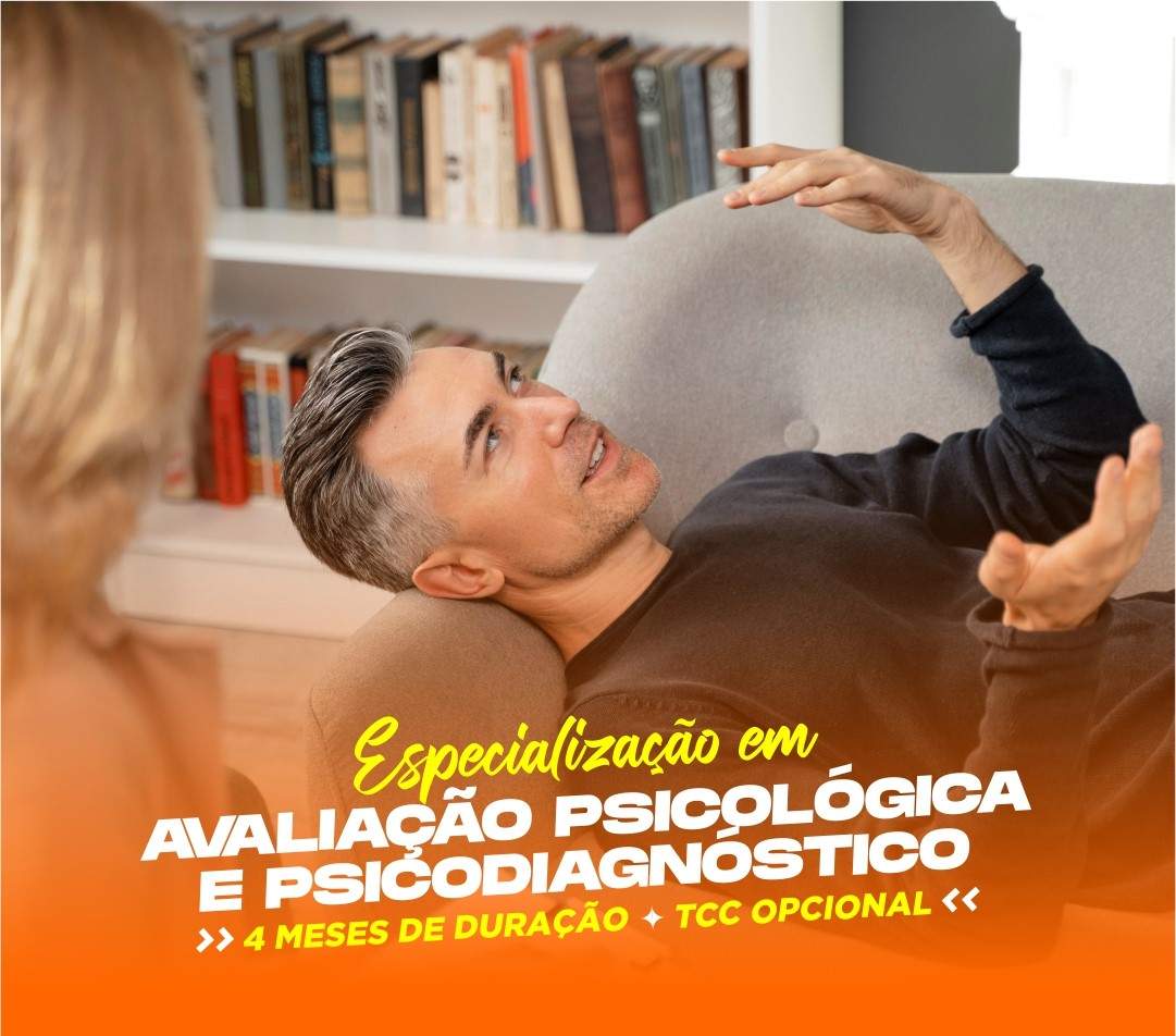 ESPECIALIZAÇÃO EM AVALIAÇÃO PSICOLÓGICA E PSICODIAGNÓSTICO 